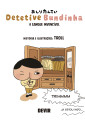 Detetive Bundinha - A Gangue Invencível